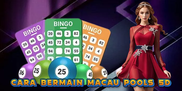 Cara Bermain Macau Pools 5D