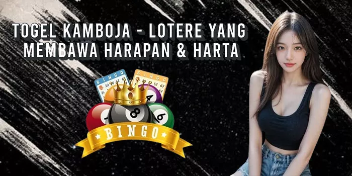 Togel Kamboja – Lotere yang Membawa Harapan & Harta