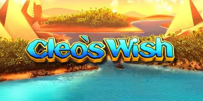 Cleo’s Wish – Menyelami Keajaiban Mesir Kuno dan Peluang Emas di Setiap Putaran!