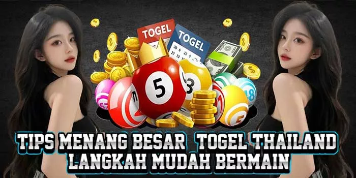 Tips Menang Besar – Togel Thailand Langkah Mudah Bermain