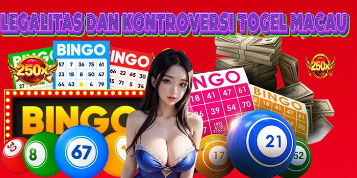 Legalitas dan Kontroversi Togel Macau=