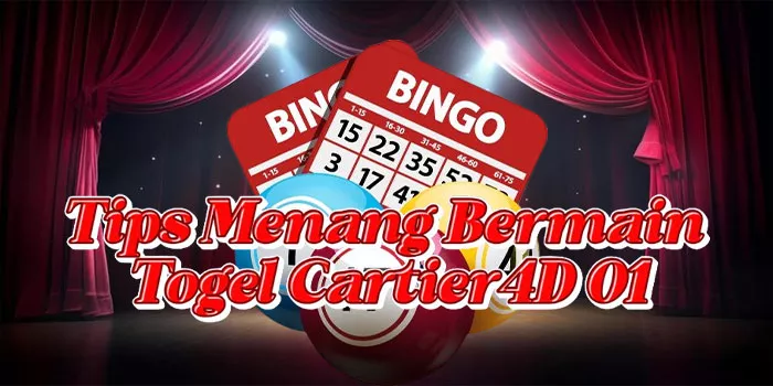 Tips Menang Bermain Togel Cartier4D 01