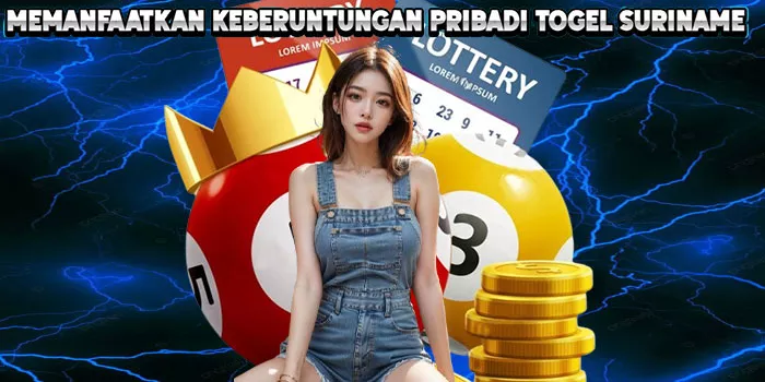 Memanfaatkan Keberuntungan Pribadi Togel Suriname