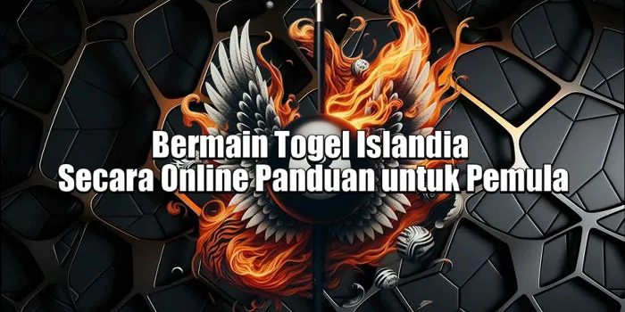 Bermain Togel Islandia Secara Online Panduan untuk Pemula