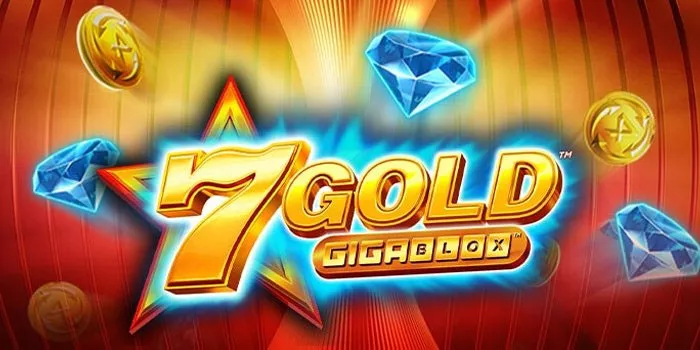 Tips Main Slot 7 Gold Gigablox