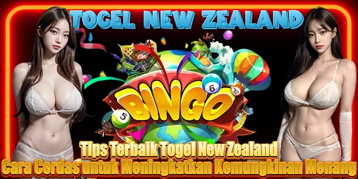 Tips Terbaik Togel New Zealand: Cara Cerdas untuk Meningkatkan Kemungkinan Menang