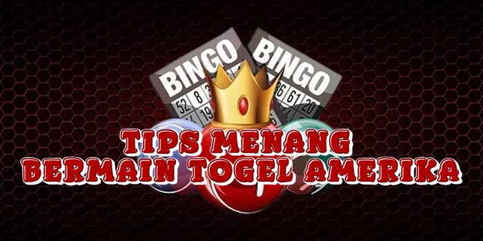 Tips Menang Bermain Togel Amerika