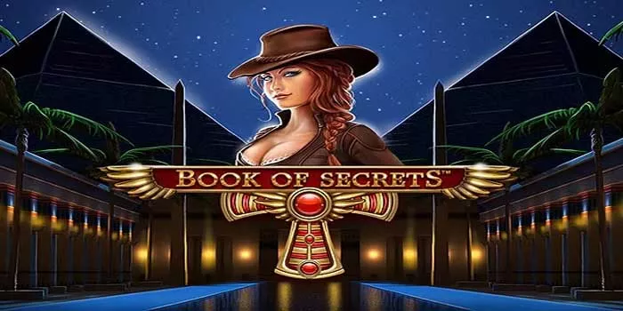 Rahasia Jitu Menang Jackpot Besar di Slot Book of Secrets