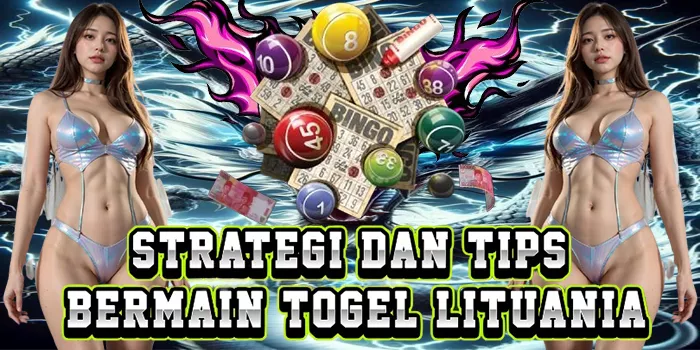 Strategi Dan Tips Bermain Togel Lituania