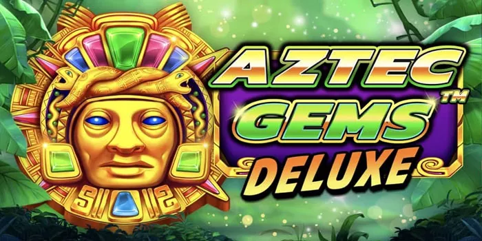 Tips Memenangkan Jackpot Dengan Mudah Di Aztec Gems Deluxe