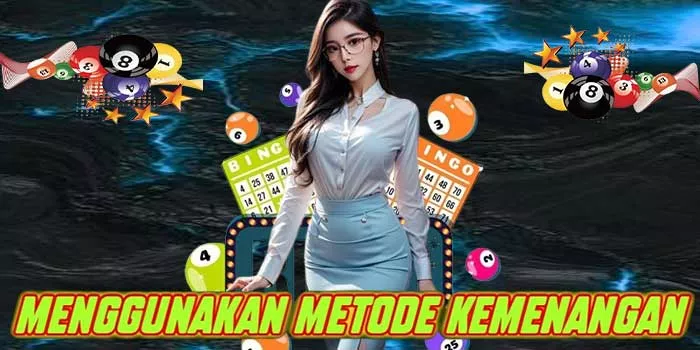 Menggunakan Metode Kemenangan