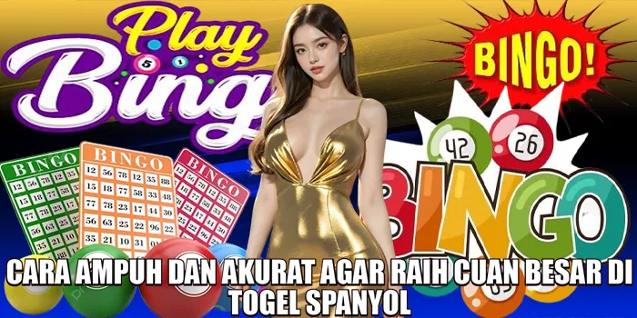 Cara Ampuh dan Akurat Agar Raih Cuan Besar di Togel Spanyol