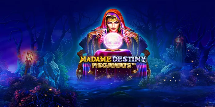 Tips Mendapatkan Jackpot Slot Madame Destiny Megaways