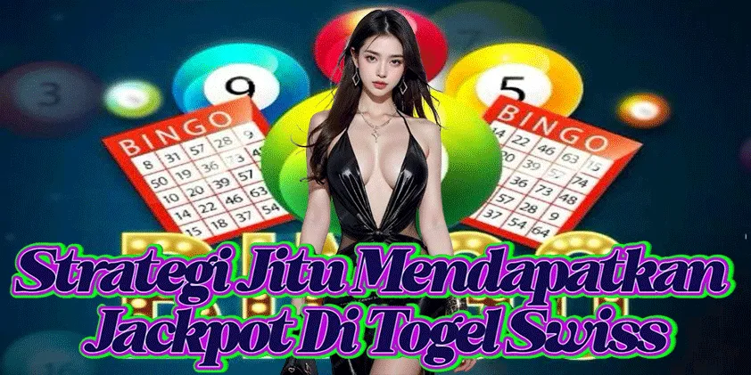 Strategi Jitu Mendapatkan Jackpot Di Togel Swiss