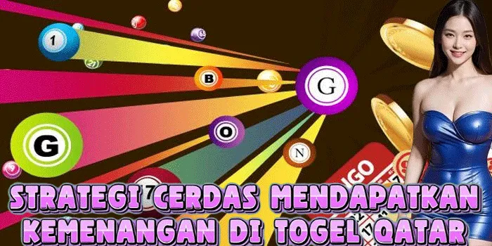 Strategi Cerdas Mendapatkan Kemenangan di Togel Qatar