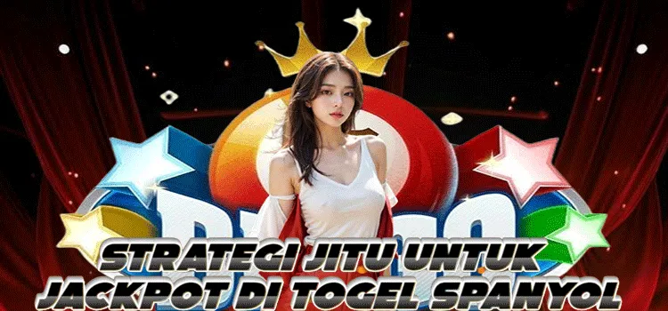 Strategi Jitu Untuk Mendapatkan Jackpot di Togel Spanyol