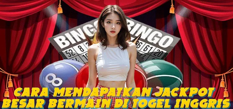 Cara Mendapatkan Jackpot Besar Bermain di Togel Inggris