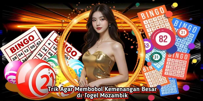 Trik Agar Membobol Kemenangan Besar di Togel Mozambik