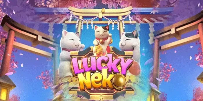 Rahasia Menang Besar Maksimal di Slot Lucky Neko