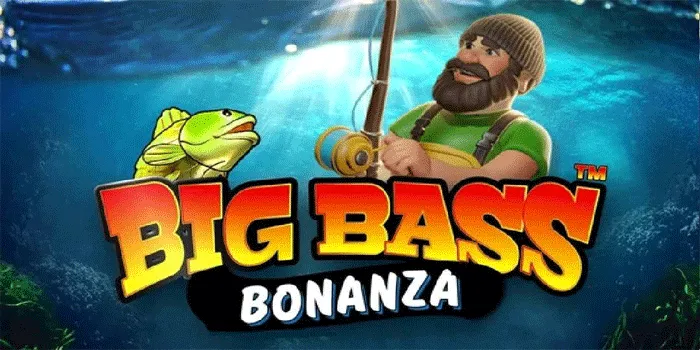 Rahasia Bermain Slot Big Bass Bonanza Dengan Sukses