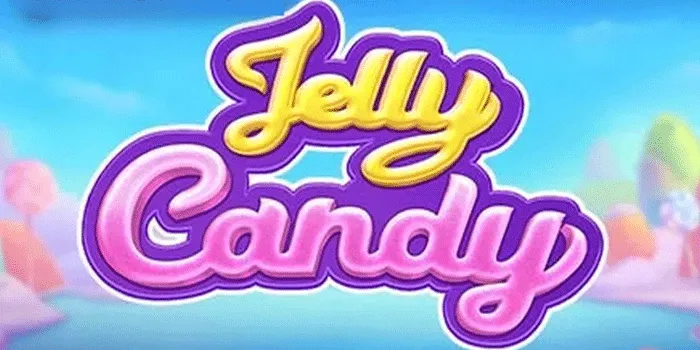 Trik Ampuh Menang Besar di Slot Jelly Candy