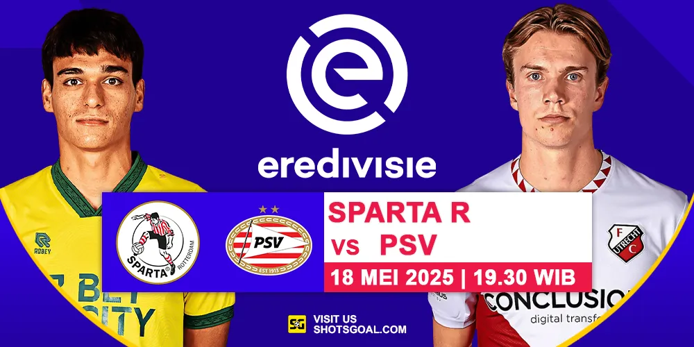 Prediksi Liga Belanda Hari Ini: Sparta Rotterdam Vs PSV 18 Mei 2025