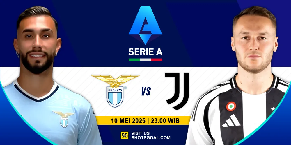 Prediksi Liga Italia Hari Ini: Lazio vs Juventus 10 Mei 2025